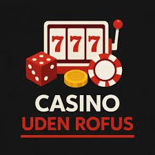 Casino Sider Uden Rofus Find Din Perfekte Spiloplevelse