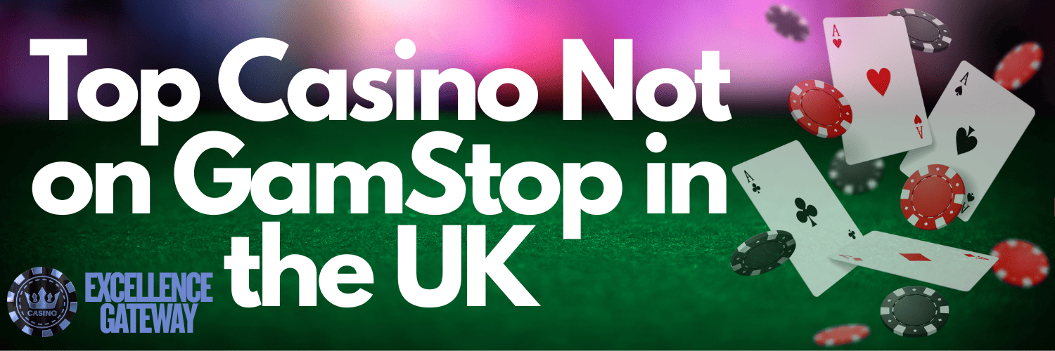 Discovering Gambling Sites Not on GamStop Your Ultimate Guide