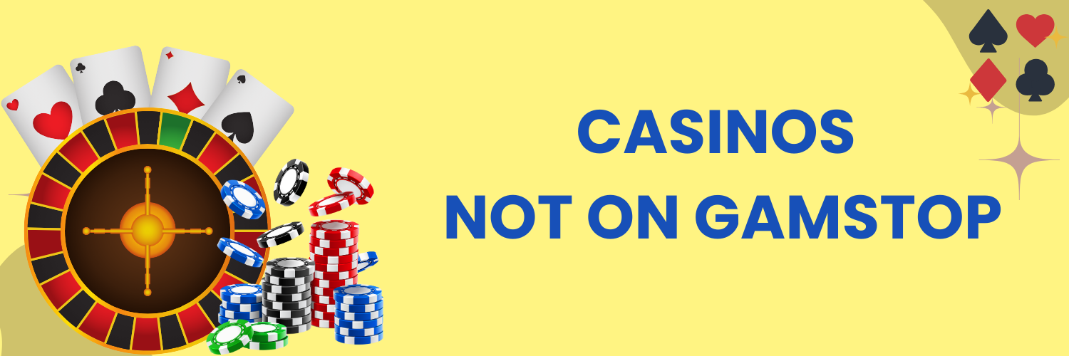 Exploring Casinos Not Registered on Gamstop 1689192113