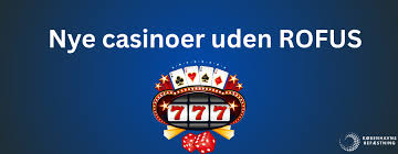 Udenlandske Casinoer Uden ROFUS En Guide til Sikker Spiloplevelse 441042051