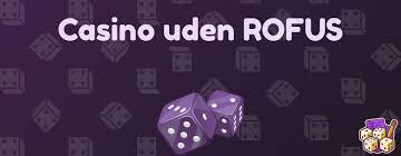 Udenlandsk Casino Uden Rufus En Ny Æra af Spiloplevelser Udenlandsk Casino Uden Rufus En Ny Æra af Spiloplevelser